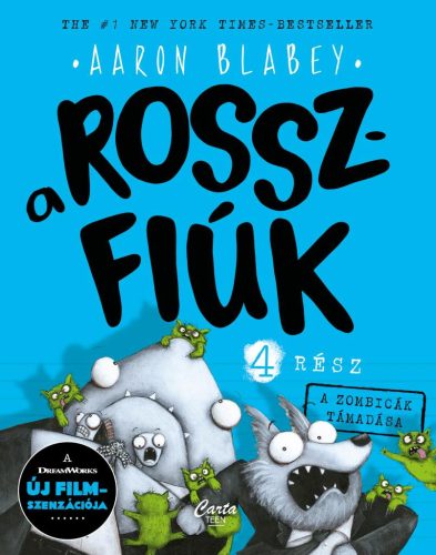 A ROSSZFIÚK 4. RÉSZ