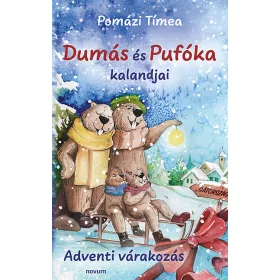 DUMÁS ÉS PUFÓKA KALANDJAI - ADVENTI VÁRAKOZÁS