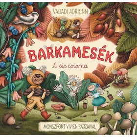 BARKAMESÉK - A KIS CSIZMA
