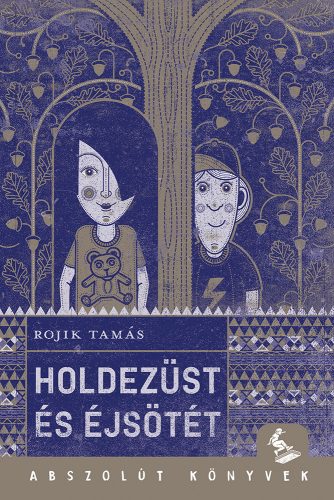 HOLDEZÜST ÉS ÉJSÖTÉT - ABSZOLÚT KÖNYVEK
