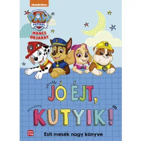   MANCS ŐRJÁRAT - JÓ ÉJT, KUTYIK! (ESTI MESÉK NAGY KÖNYVE)