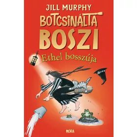 BOTCSINÁLTA BOSZI - ETHEL BOSSZÚJA