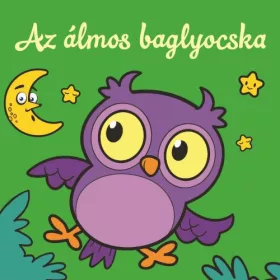 AZ ÁLMOS BAGLYOCSKA - ÁLLATI KALANDOK - SZIVACSKÖNYV