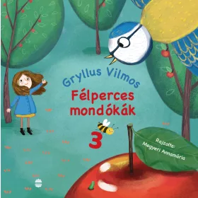 FÉLPERCES MONDÓKÁK 3.