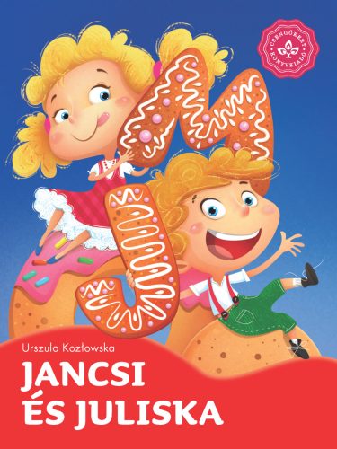 JANCSI ÉS JULISKA - KEDVENC MESÉIM