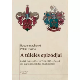 A TÚLÉLÉS EPIZÓDJAI