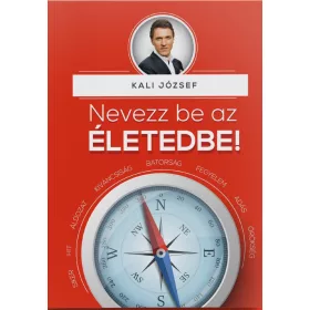 NEVEZZ BE AZ ÉLETEDBE!