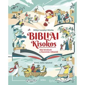 BIBLIAI KISOKOS - MAI KÉRDÉSEK A SZENTÍRÁS TITKAIRÓL