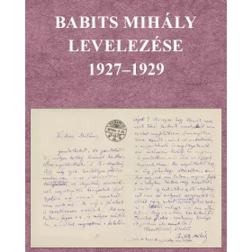 BABITS MIHÁLY LEVELEZÉSE 1927-1929