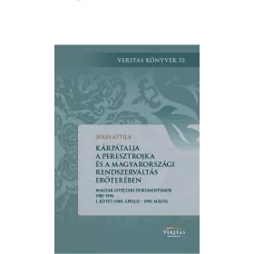   KÁRPÁTALJA A PERESZTOJKA ÉS A MAGYARORSZÁGI RENDSZERVÁLTOZTATÁS ERŐTERÉBEN