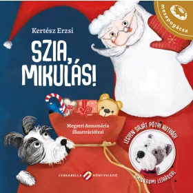 KERTÉSZ ERZSI: SZIA, MIKULÁS! (MESEPOGÁCSA-SOROZAT)