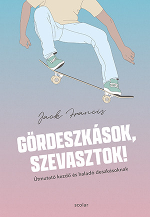 GÖRDESZKÁSOK, SZEVASZTOK!