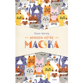 MINDEN HÉTRE MACSKA - ÚJ KIADÁS