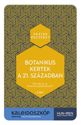 BOTANIKUS KERTEK A 21. SZÁZADBAN