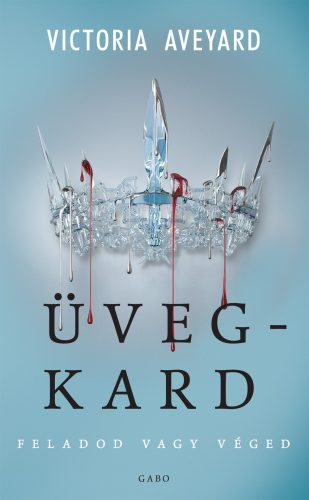 ÜVEGKARD - FELADOD VAGY VÉGED