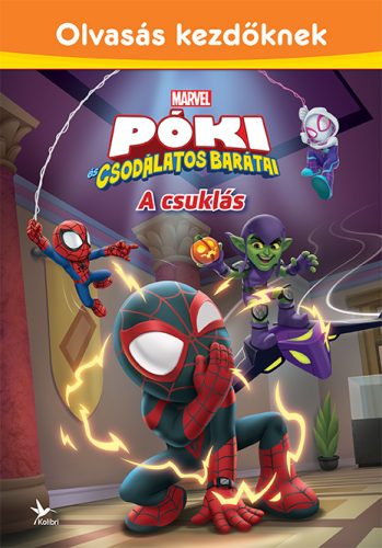 PÓKI ÉS CSODÁLATOS BARÁTAI - A CSUKLÁS (OLVASÁS KEZDŐKNEK)