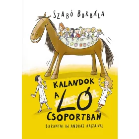 KALANDOK A LÓ CSOPORTBAN