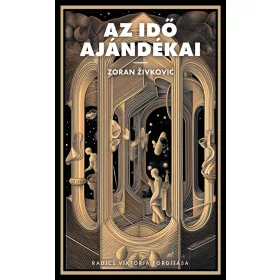AZ IDŐ AJÁNDÉKAI
