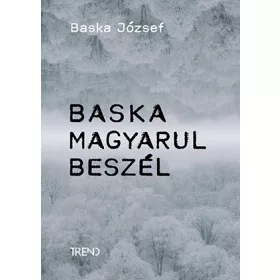 BASKA MAGYARUL BESZÉL