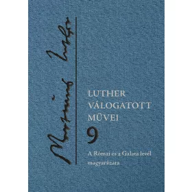 LUTHER VÁLOGATOTT MŰVEI 9.