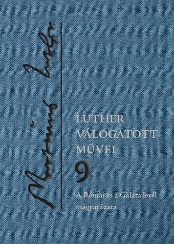 LUTHER VÁLOGATOTT MŰVEI 9.