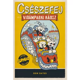 CSÉSZEFEJ ÉS A VIDÁMPARKI KÁOSZ 1.