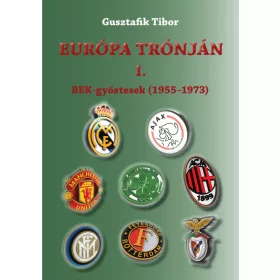 EURÓPA TRÓNJÁN I.BEK-GYŐZTESEK (1955-1973)
