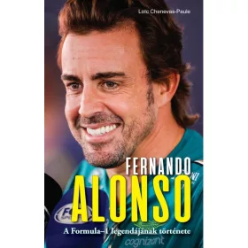 FERNANDO ALONSO  A FORMULA1 LEGENDÁJÁNAK TÖRTÉNETE