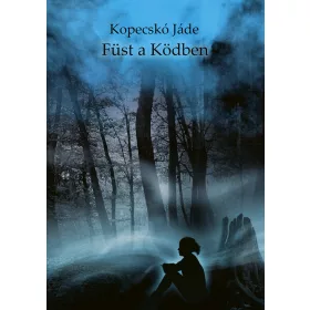 FÜST A KÖDBEN