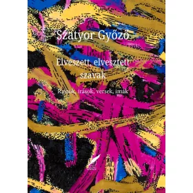 ELVESZETT, ELVESZTETT SZAVAK