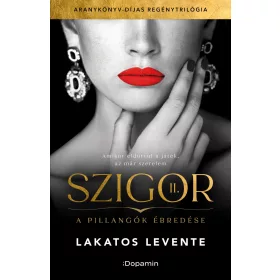 SZIGOR II. - A PILLANGÓK ÉBREDÉSE