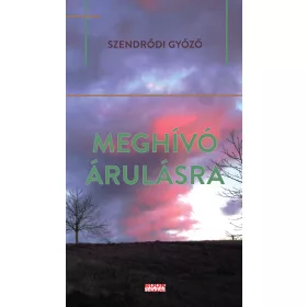MEGHÍVÓ ÁRULÁSRA