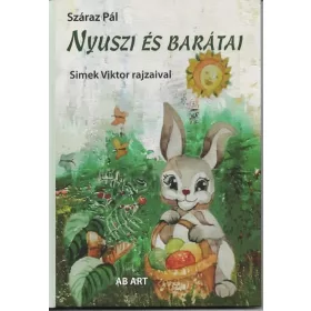 SZÁRAZ PÁL: NYUSZI ÉS BARÁTAI - SIMEK VIKTOR RAJZAIVAL