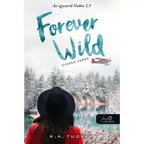 FOREVER WILD - ÖRÖKKÉ VADON (AZ EGYSZERŰ VADON 2,5)