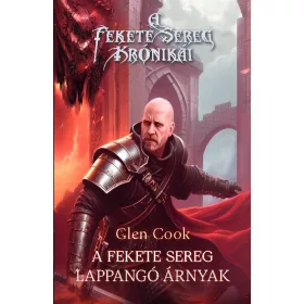   A FEKETE SEREG - LAPPANGÓ ÁRNYAK (A FEKETE SEREG KRÓNIKÁI)