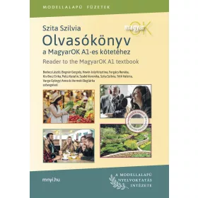 MAGYAR OK - OLVASÓKÖNYV A MAGYAR OK A1-ES KÖTETÉHEZ
