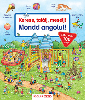 MONDD ANGOLUL! - KERESS, TALÁLJ, MESÉLJ!