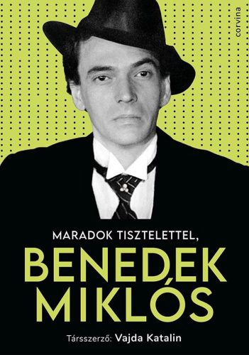 MARADOK TISZTELETTEL, BENEDEK MIKLÓS