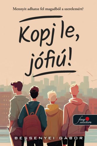 KOPJ LE, JÓFIÚ!