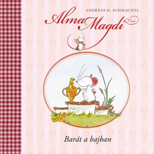 ALMA MAGDI - BARÁT A BAJBAN