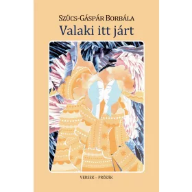 VALAKI ITT JÁRT