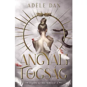 ANGYALI FOGSÁG - DÉMONI KETREC SOROZAT 2