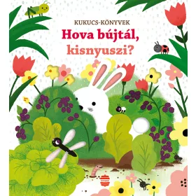 HOVA BÚJTÁL, KISNYUSZI? - KUKUCS-KÖNYVEK (LAMPION)