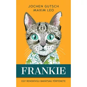 FRANKIE - EGY RENDKÍVÜLI BARÁTSÁG TÖRTÉNETE