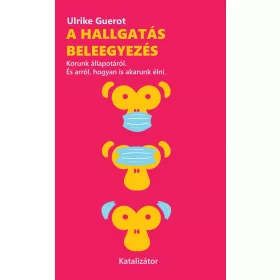 A HALLGATÁS BELEEGYEZÉS