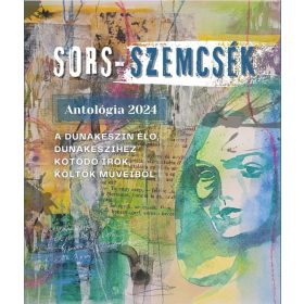 SORS-SZEMCSÉK - ANTOLÓGIA 2024