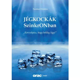   JÉGKOCKÁK  SZINKRONBAN  KORCSOLYÁZZ, HOGY BOLDOG LÉGY!