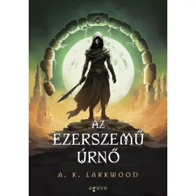 AZ EZERSZEMŰ ÚRNŐ