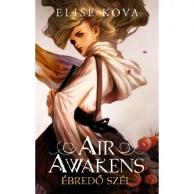 AIR AWAKENS  ÉBREDŐ SZÉL