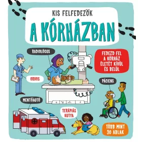 A KÓRHÁZBAN - KIS FELFEDEZŐK